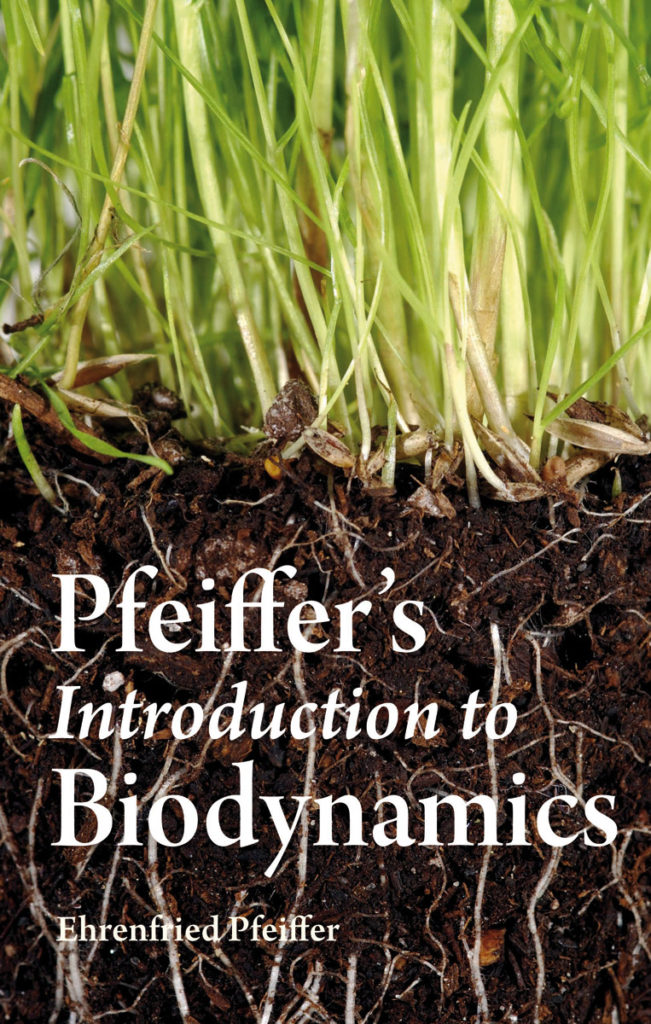 Pfeiffer's Introduction to Biodynamics Ehrenfried E. Pfeiffer ...