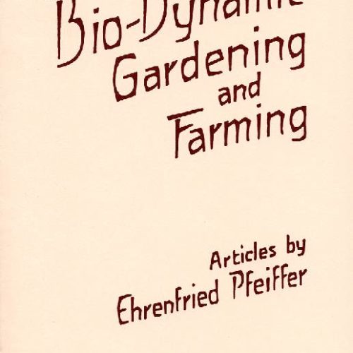 Biodynamic Farming & Gardening Vol 2, E Pfeiffer