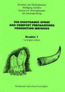 Biodynamic Spray & Compost Preparations - Production Methods, C Wistinghausen