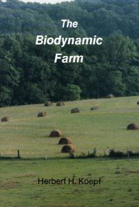 The Biodynamic Farm, H Koepf
