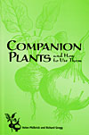 Companion Plants & How to Use Them, Philbrick & Greg