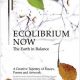 Ecolibrium Now: The Earth in Balance Supporting Ecocide Law